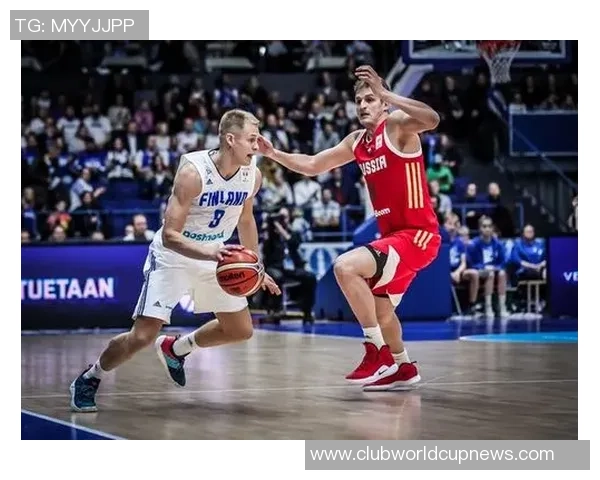 中国与芬兰篮球对决精彩回顾双方球员表现与战术分析